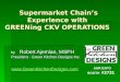 Supermarket Chain’s Experience with  GREENing CKV OPERATIONS