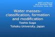 Water masses –classification, formation and modification