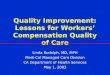 Quality Improvement: Lessons for Workers’ Compensation Quality of Care