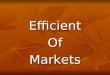 Efficient Of Markets