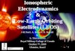Ionospheric Electrodynamics & Low-Earth Orbiting Satellites (LEOS)