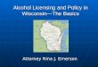 Alcohol Licensing and Policy in Wisconsin—The Basics