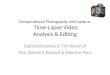 Computational Photography and Capture:  Time-Lapse Video Analysis & Editing
