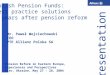 Polish Pension Funds : best practice solutions  5 years after pension reform