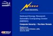 National Energy Research  Scientific Computing Center  (NERSC) Computer Security – The New Threats
