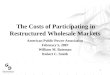 The Costs of Participating in Restructured Wholesale Markets