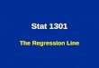 Stat 1301 The Regression Line