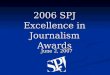 2006 SPJ Excellence in Journalism Awards
