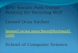 SPV: Secure Path Vector Routing for Securing BGP Leonel Ocsa Sáchez