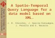 A Spatio-Temporal Query Language for a data model based on XML