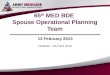 65 th  MED BDE  Spouse Operational Planning Team