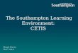 The Southampton Learning Environment:  CETIS