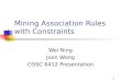 Mining Association Rules with Constraints