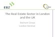 The Real Estate Sector in London and the UK