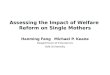 Assessing the Impact of Welfare  Reform on Single Mothers