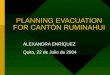 PLANNING EVACUATION FOR CANT Ó N RUMINAHUI
