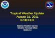 Tropical Weather Update  August 31, 2011 0730 CDT