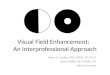 Visual Field Enhancement:   An Interprofessional Approach