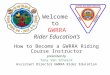 Welcome  to  GWRRA Rider Education’s