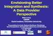 Envisioning Better Integration and Synthesis: A Data Provider Perspective