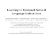 Learning to Interpret Natural Language Instructions