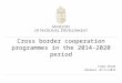 Cross border cooperation  programmes  in the 2014-2020 period