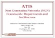 ATIS  Next Generation Networks (NGN) Framework: Requirements and Architecture