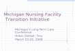 Michigan’s Long-Term Care Conference Hilton Detroit, Troy March 23-24, 2006