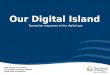 Our Digital Island