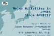 Major Activities in JPNIC Since APNIC17