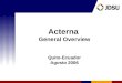 Acterna  General Overview Quito-Ecuador Agosto 2006