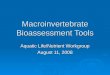 Macroinvertebrate Bioassessment Tools