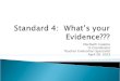 Standard 4:  What’s your Evidence???