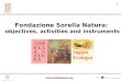 Fondazione Sorella Natura:  objectives, activities and instruments