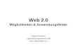 Web 2.0 Möglichkeiten & Anwendungsfelder
