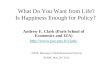 What Do You Want from Life? Is Happiness  Enough for Policy?