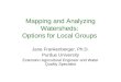 Mapping and Analyzing Watersheds:  Options for Local Groups