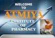 WELCOME TO ATMIYA INSTITUTE  OF  PHARMACY