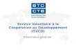 Service Volontaire à la Coopération au Développement (SVCD)