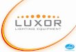 Что выгодно отличает продукцию  LUXOR  от других брендов китайского производства?