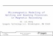 Micromagnetic Modeling of Writing and Reading Processes in Magnetic Recording