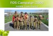 FOS Campaign 2008 Hobble Creek District