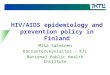 HIV/AIDS epidemiology and prevention policy in Finland