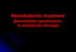 Reendodontic treatment ( possibilities apexlocators  in endodontic therapy)