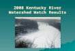 2008 Kentucky River Watershed Watch Results