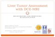 Liver  Tumor  Assessment with  DCE-MRI