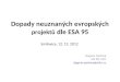 Dopady neuznaných evropských  projektů  dle ESA 95