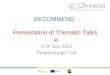RECOMMEND  Presentation of Thematic  Talks