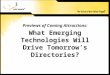 What Emerging Technologies Will Drive Tomorrow’s Directories?