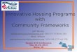 Innovative Housing Programs with  Community Frameworks